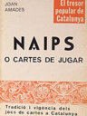 Naips o cartes de jugar. Tradició i vigència dels jocs de cartes a Catalunya