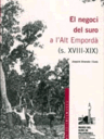 El negoci del suro a l'Alt Empordà (s. XVIII-XIX)