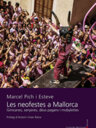 Les neofestes a Mallorca. Gimcanes, senyeres, déus pagans i mobylettes