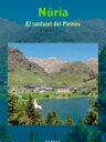 Núria. El santuari del Pirineu