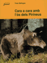 Cara a cara amb l'ós dels Pirineus