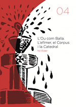 L'ou com balla, l'efímer, el Corpus i la Catedral