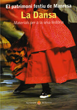 El patrimoni festiu de Manresa. La Dansa