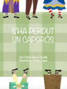 S'ha perdut un capgròs