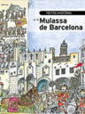 Petita Història de la Mulassa de Barcelona