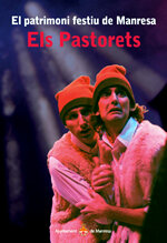 El patrimoni festiu de Manresa. Els Pastorets