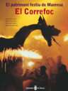 El patrimoni festiu de Manresa. El Correfoc
