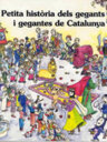 Petita història dels gegants i gegantes de Catalunya