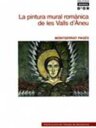 La pintura mural romànica de les Valls d'Aneu