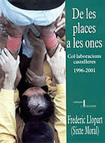 De les places a les ones. Col·laboracions castelleres (1996-2001)