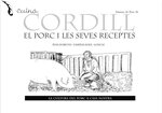 El porc i les seves receptes. La cultura del porc a casa nostra