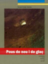 Pous de neu i de glaç