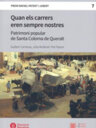 Quan els carrers eren sempre nostres. Patrimoni popular de Santa Coloma de Queralt