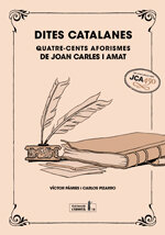 Dites catalanes. Quatre-cents aforismes de Joan Carles i Amat