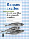 Ranxos i xefles. El petit gran llibre de la cuina dels pescadors
