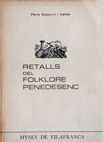 Retalls del folklore penedesenc