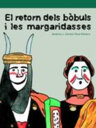 El retorn dels bòbuls i les margaridasses