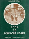 Roda de folklore pagès. Màgia, jocs i festes de Son Macià.