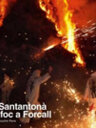 La Santantonà i el foc a Forcall