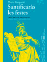 Santificaràs les festes