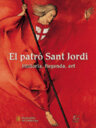 El patró Sant Jordi. Història, llegenda, art