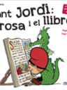 Sant Jordi: la rosa i el llibre