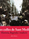 Les colles de Sant Medir. Història, llegenda i tradició