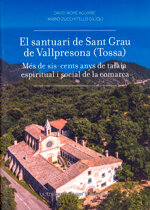 El Santuari de Sant Grau de Vallpresona (Tossa). Més de sis-cents anys de talaia espiritual i social de la comarca