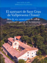 El Santuari de Sant Grau de Vallpresona (Tossa). Més de sis-cents anys de talaia espiritual i social de la comarca