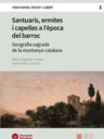 Santuaris, ermites i capelles a l'època del Barroc. Geografia sagrada de la muntanya catalana