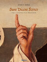 Sant Vicent Ferrer. Vida i llegenda d'un predicador