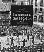 Josep Mont i Grau. La sardana del segle XX. Obra pòstuma