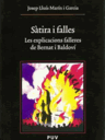 Sàtira i falles. Les explicacions falleres de Bernat i Baldoví
