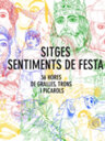 Sitges, Sentiments de festa