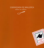 Sobrassada de Mallorca. Sabors en cullera