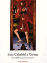 Sant Cristòfol a Girona. Una capella, un portal i un carrer