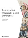 La teatralitat medieval i la seva pervivència