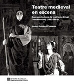 Teatre medieval en escena. Representacions de teatre medieval i renaixentista (1961-1969)