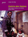 Història dels tibetans. Dels orígens històrics al conflicte polític actual
