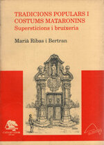 Tradicions populars i costums mataronins. Supersticions i bruixeria