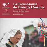 La Trencadansa de Prats de Lluçanès. Perfum de festa major
