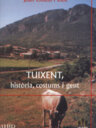 Tuixent, història, costums i gent