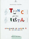 Tunc que tan tunc. Cançoner de Nadal per als més menuts (Volum 2)