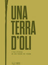 Una terra d'oli. L'oli d'oliva de les terres de Lleida