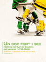 Un cop fort i sec. Història del Ball de Bastons del Vendrell (1733-2008)