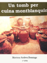 Un tomb per la cuina montblanquina