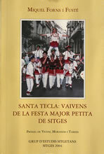 Santa Tecla: vaivens de la festa major petita de Sitges