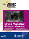 El vi a Mallorca: del passat al present