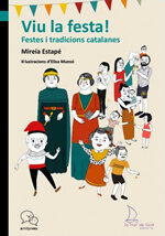 Viu la Festa! Festes i tradicions catalanes