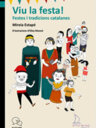 Viu la Festa! Festes i tradicions catalanes